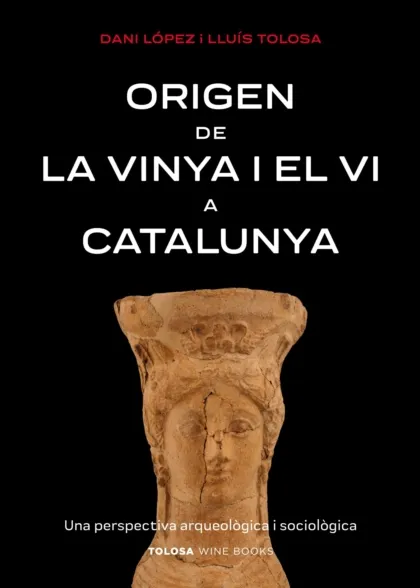 Llibre Origen de la vinya i el vi a Catalunya, de Dani López i Lluís Tolosa